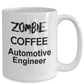 Automotive Engineer Zombie Gift White Ceramic Coffee Mug