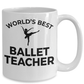 Ballet Teacher Coffee Mug