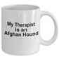 Afghan Hound Dog Therapist Coffee Mug