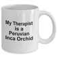 Peruvian Inca Orchid Dog Owner Lover Funny Gift Therapist White Ceramic Coffee Mug