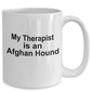 Afghan Hound Dog Therapist Coffee Mug