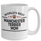 Manchester Terrier Dog Mom Coffee Mug