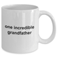 One Incredible Grandfather Coffee Mug