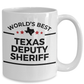 Texas Deputy Sheriff Gift World's Best White Ceramic Coffee Mug
