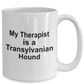 Transylvanian Hound Dog Owner Lover Funny Gift Therapist White Ceramic Coffee Mug