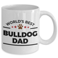 World's Best Bulldog Dad Ceramic Mug