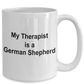 German Shepherd Dog Lover Gift Funny Therapist White Ceramic Coffee Mug