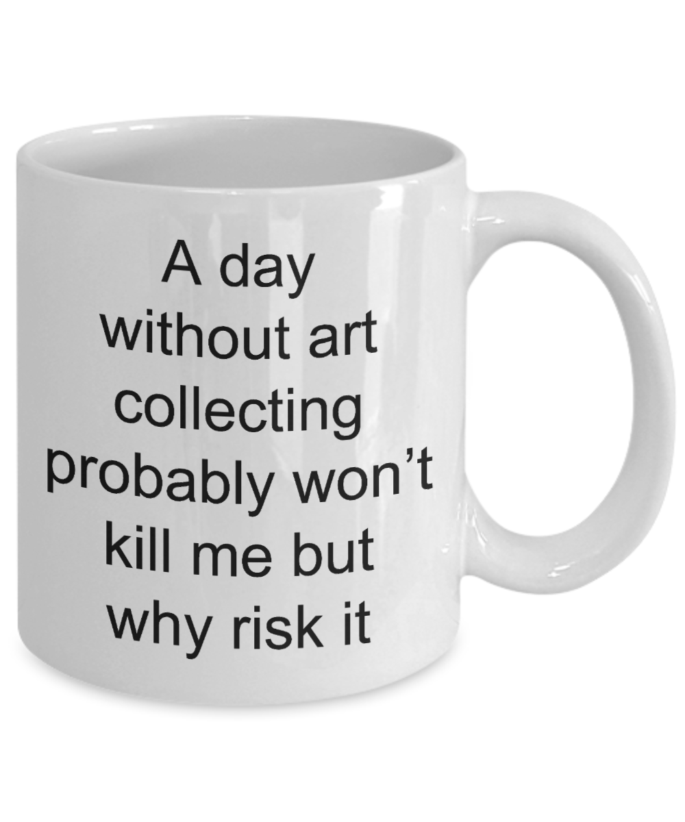 A Day Without Coffee Quote Mug