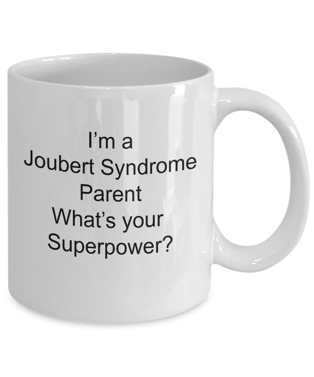 Joubert Syndrome Awareness Parent What's Your Superpower Coffee Mug