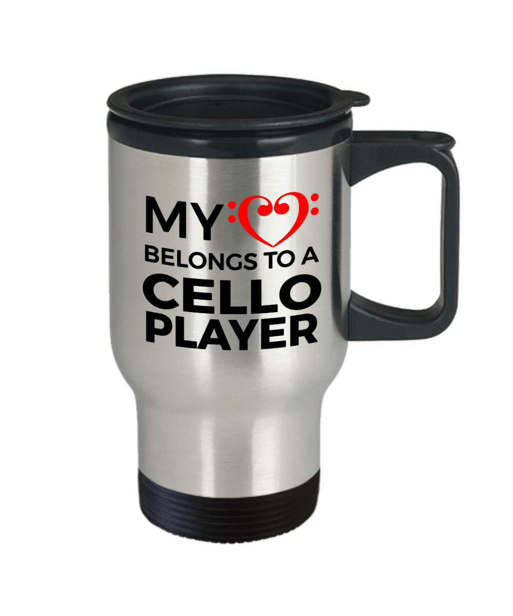 Cello Player Travel Mug - My Heart Belongs To A Cello Player