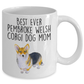 Best Ever Tricolor Pembroke Welsh Corgi Dog Mom Ceramic Coffee Mug