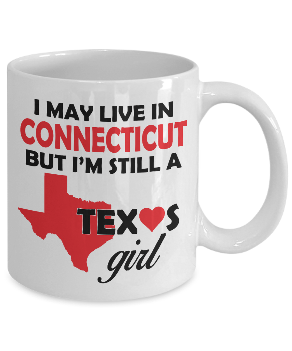 Texas Girl Living in Connecticut Coffee Mug