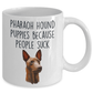 Pharaoh Hound Puppies Because People Suck Funny Dog Ceramic Coffee Mug
