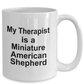 Funny Miniature American Shepherd Dog Owner Lover Gift Therapist White Ceramic Coffee Mug