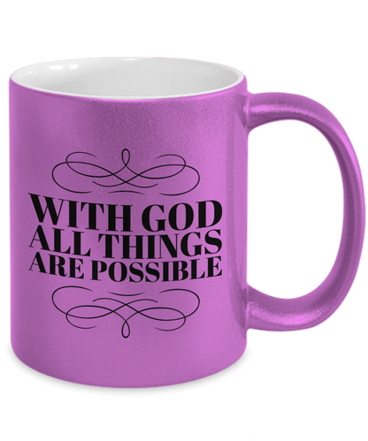 With God All Things are Possible Metallic Toned Coffee Mug
