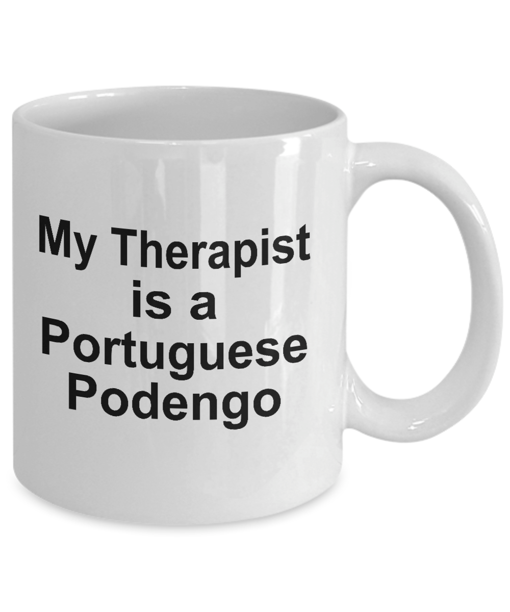 Portuguese Podengos Dog Owner Lover Funny Gift Therapist White Ceramic Coffee Mug