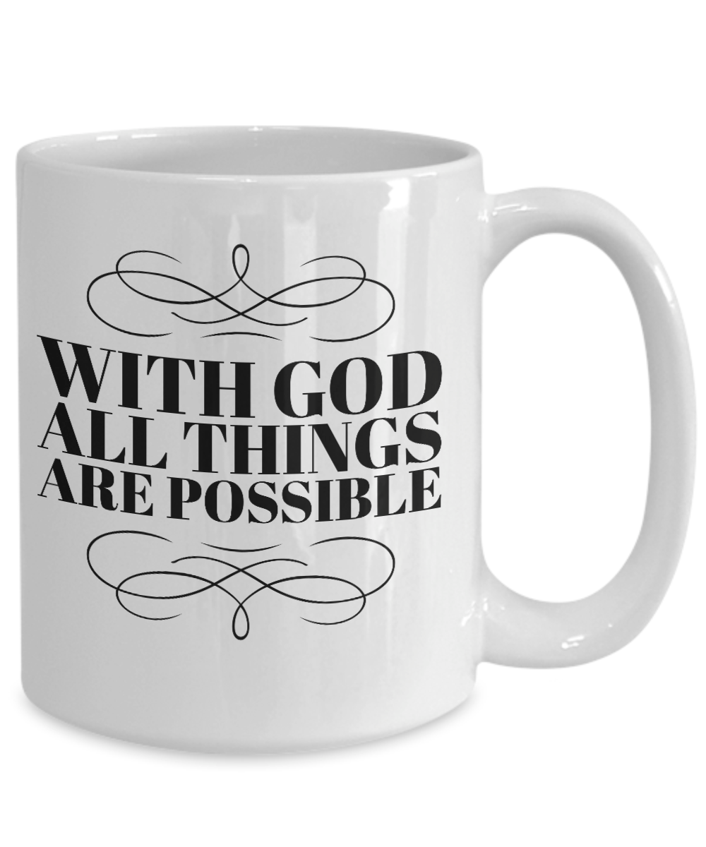 Christian Mug - With God All Things Are Possible