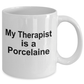Porcelaine Funny Dog Owner Lover Gift Therapist White Ceramic Coffee Mug