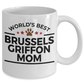 Brussels Griffon Dog Mom Coffee Mug