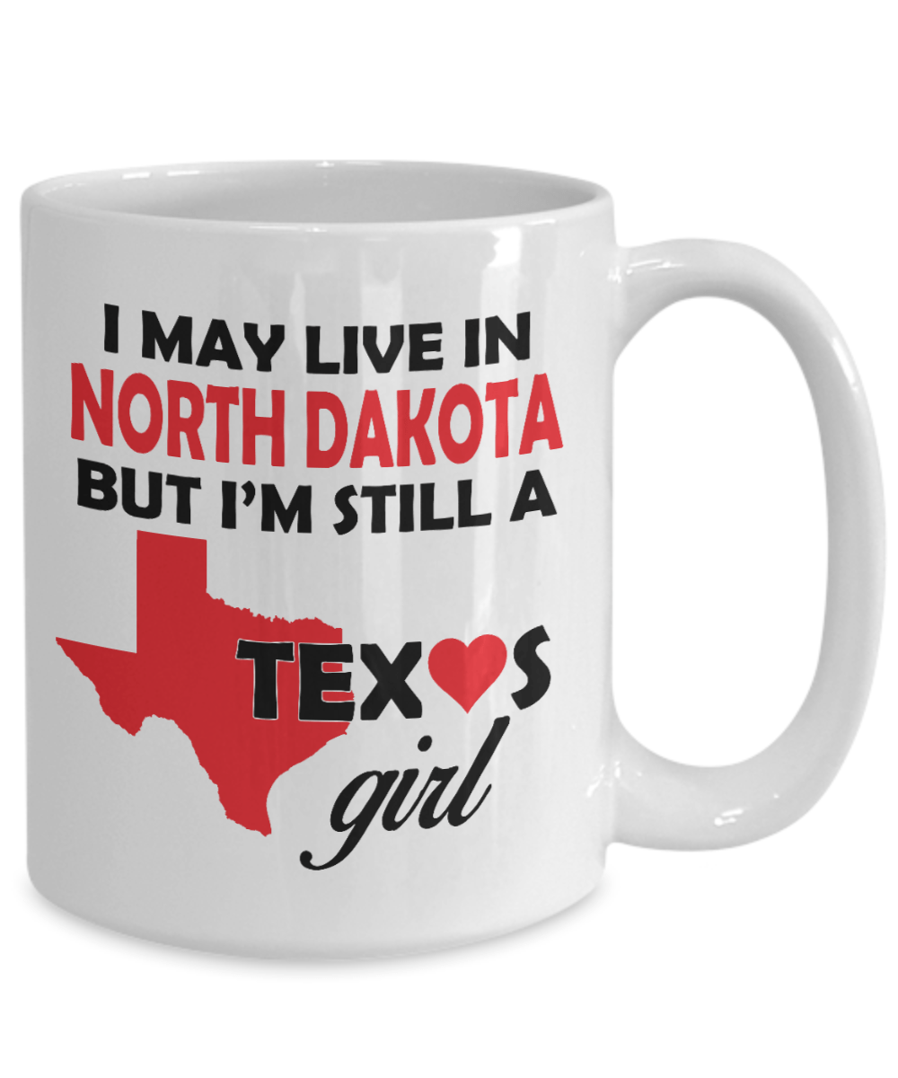 Texas Girl Living in North Dakota Coffee Mug