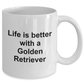 Golden Retriever Dog Lover Gift Life is Better White Ceramic Coffee Mug