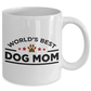World's Best Dog Mom White Ceramic Mug