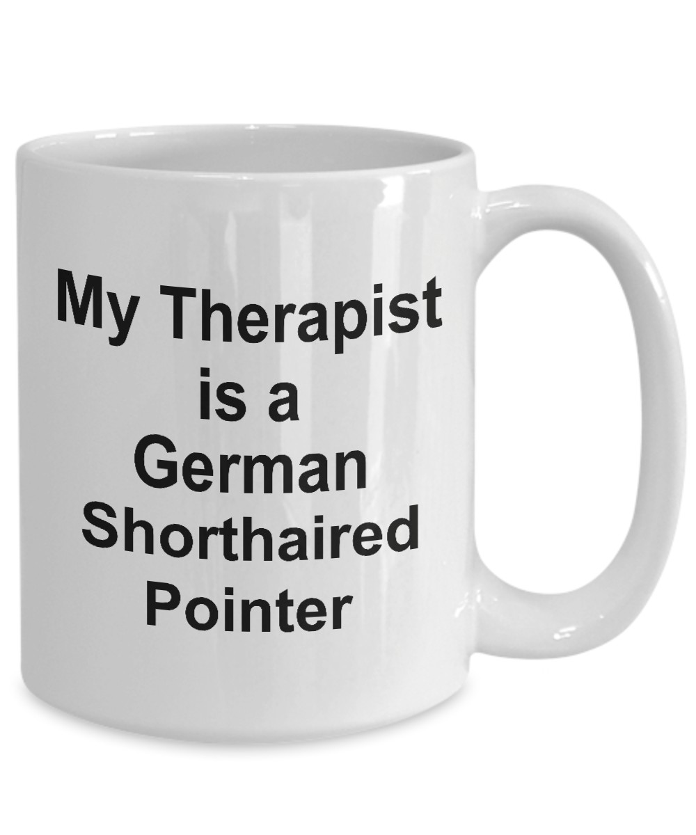 German Shorthaired Pointer Dog Owner Lover Funny Gift Therapist White Ceramic Coffee Mug