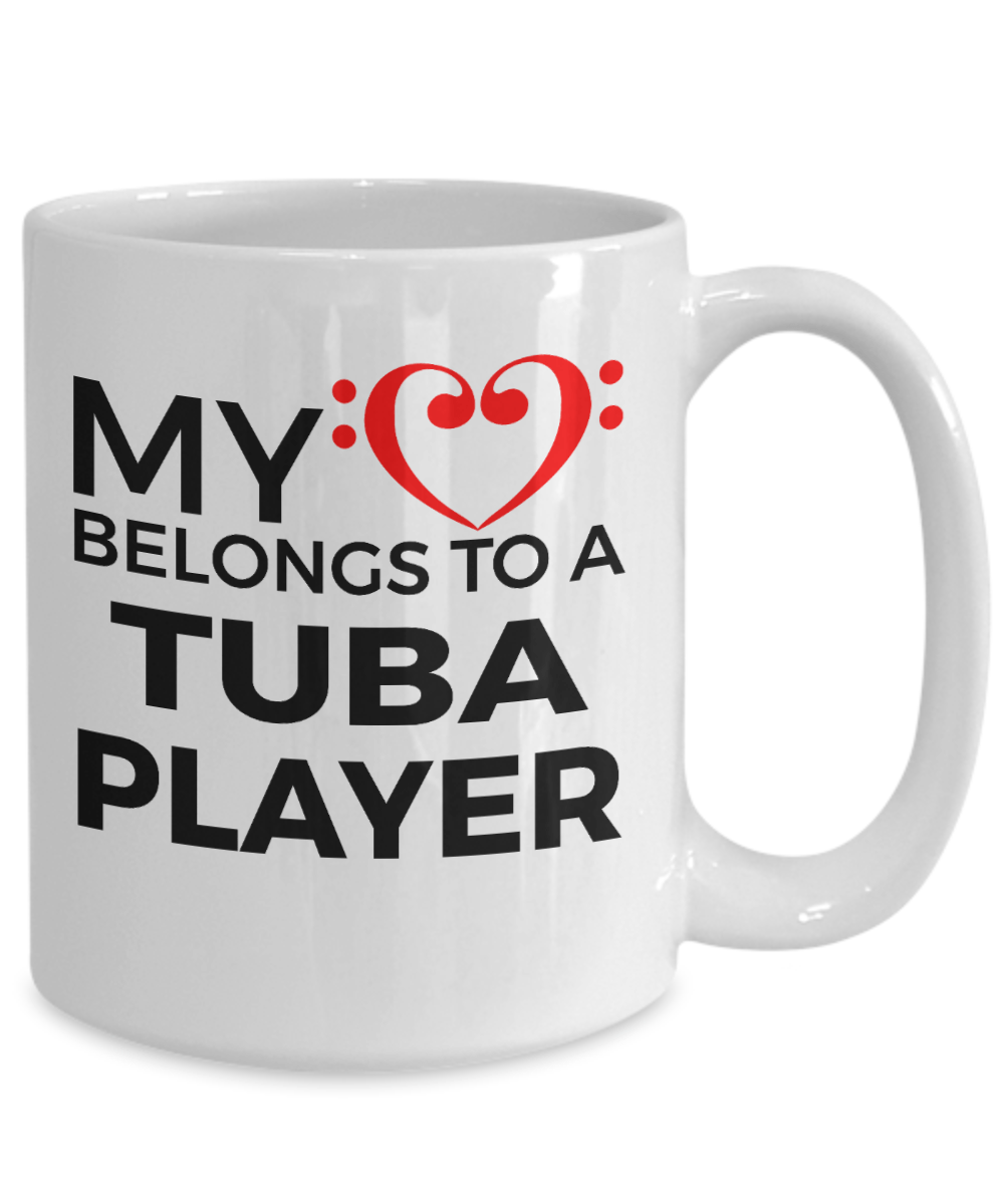 Tuba Player Mug - My Heart Belongs to a Tube Player