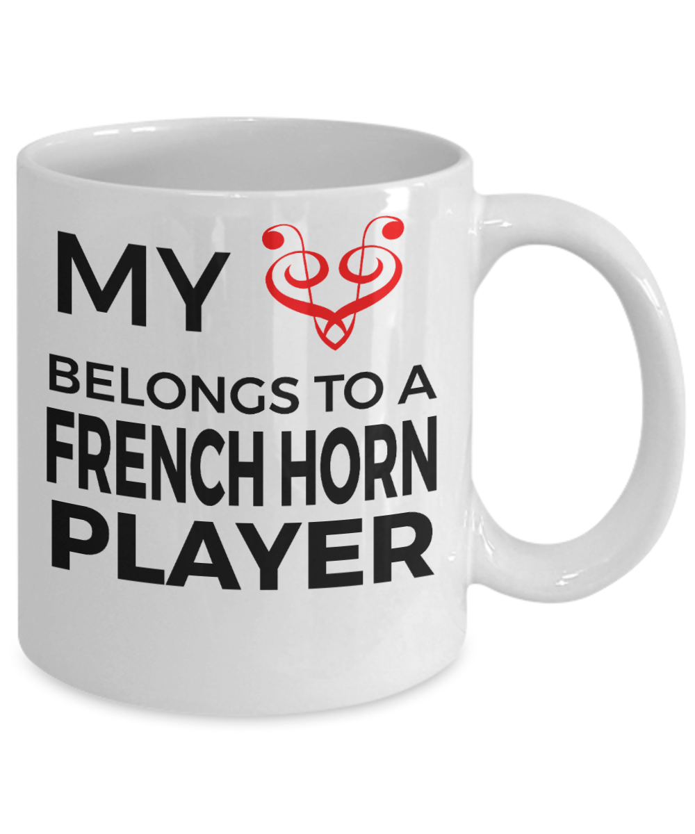 French Horn Player Mug - My Heart Belongs To A French Horn Player