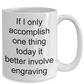 Engraver Gift - funny coffee mug