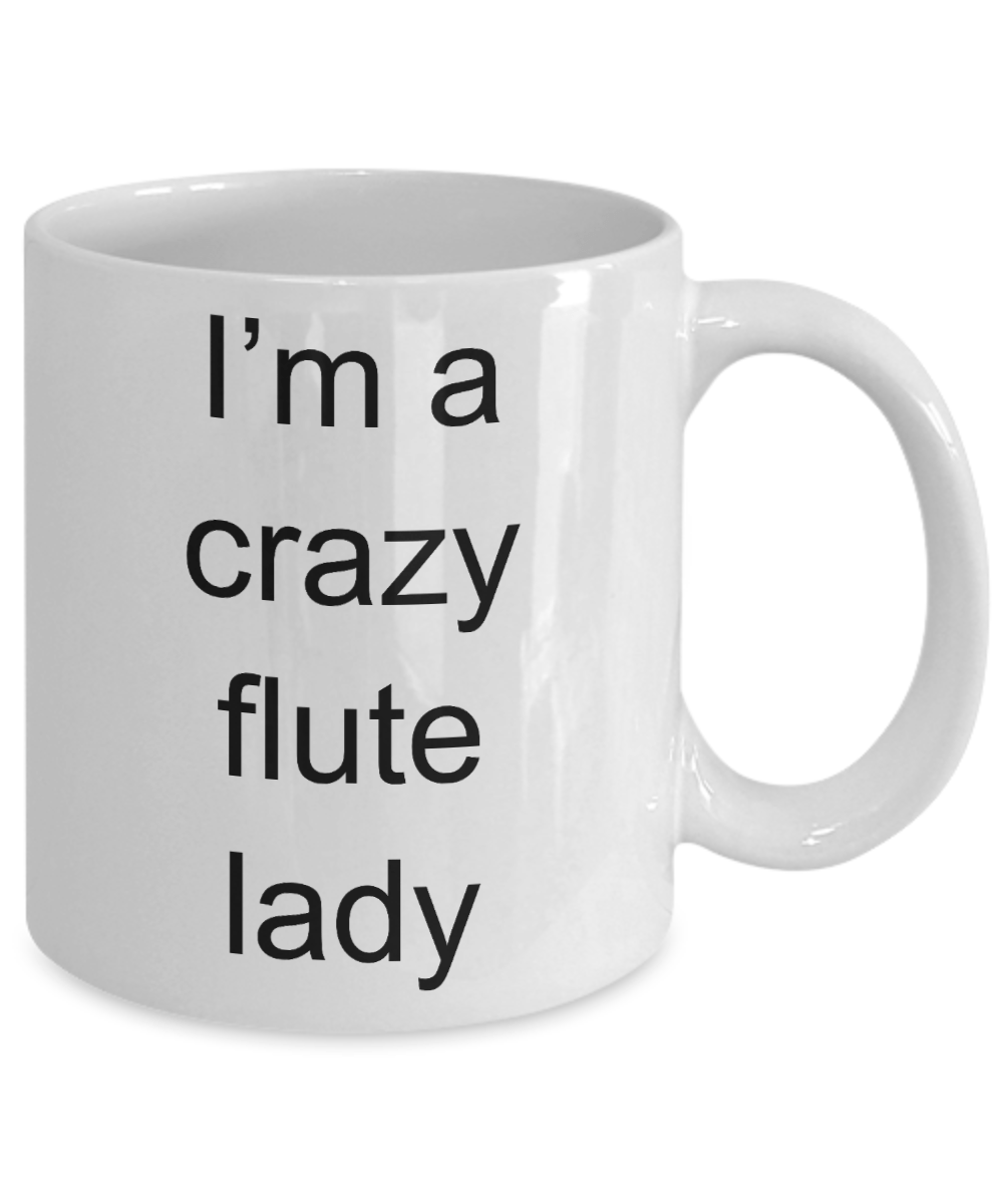 Flute Player Mug - I'm a crazy flute lady