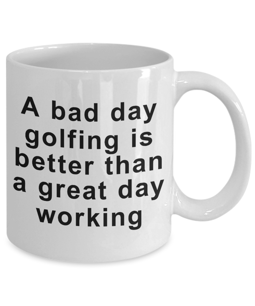 Funny Golfing Coffee Mug -Bad Day Golfing
