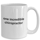 One Incredible Chiropractor Coffee Mug