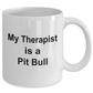 Pit Bull Dog Therapist Coffee Mug