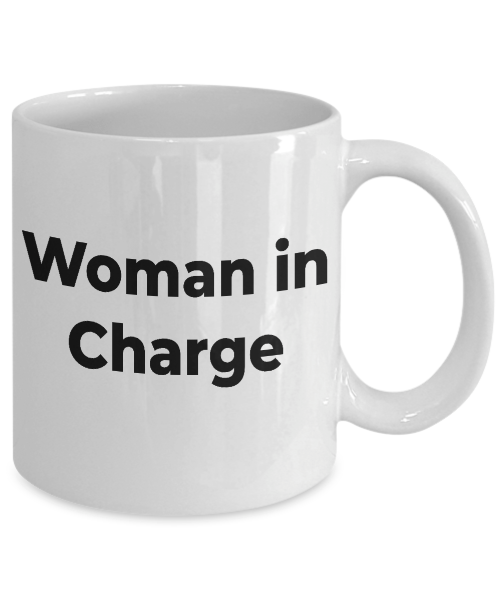 Lady Boss Gift - Woman in Charge Coffee Mug