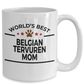 Belgian Tervuren Dog Mom Coffee Mug