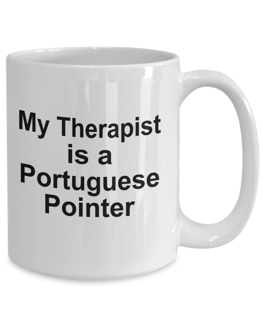 Portuguese Pointer Dog Owner Lover Funny Gift Therapist White Ceramic Coffee Mug