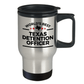 Texas Detention Officer Travel Coffee Mug
