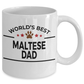 Maltese Dog Lover Gift World's Best Dad Birthday Father's Day White Ceramic Coffee Mug