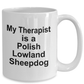 Polish Lowland Sheepdog Dog Owner Lover Funny Gift Therapist White Ceramic Coffee Mug