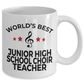 Junior High School Choir Teacher Mug