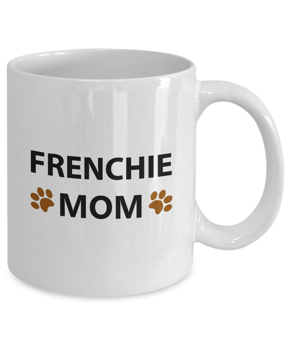 Frenchie Mom Ceramic Mug
