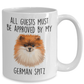 German Spitz Ceramic Coffee Mug All Guests must be approved by my dog