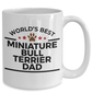 Miniature Bull Terrier Dog Dad Coffee Mug