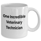 One Incredible Veterinary Technician Ceramic Coffee Mug
