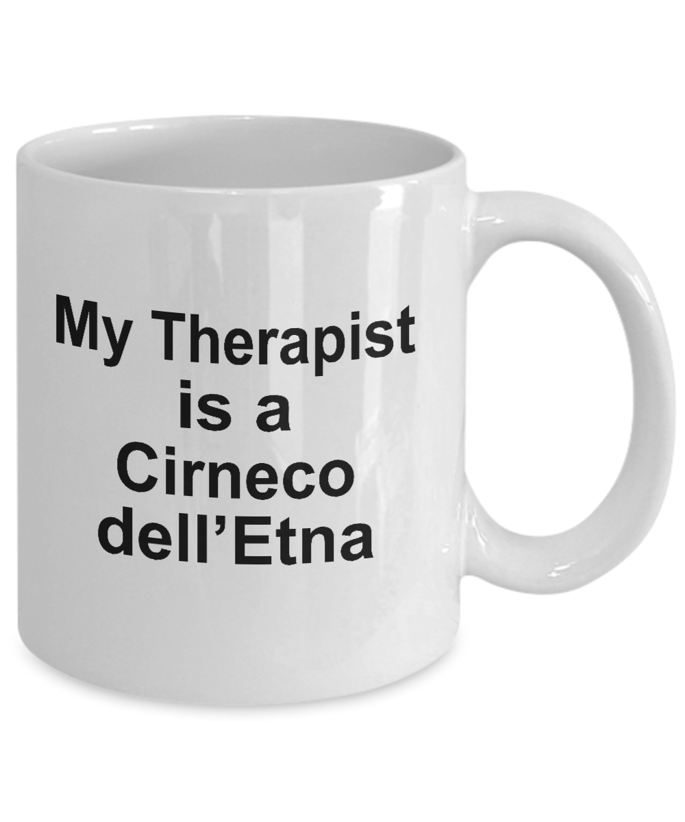 Cirneco dell’Etna Dog Owner Lover Funny Gift Therapist White Ceramic Coffee Mug