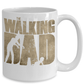 Funny Dad Mug - The Walking Dad