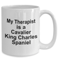 Funny Cavalier King Charles Spaniel Dog Owner Lover Gift Therapist White Ceramic Coffee Mug