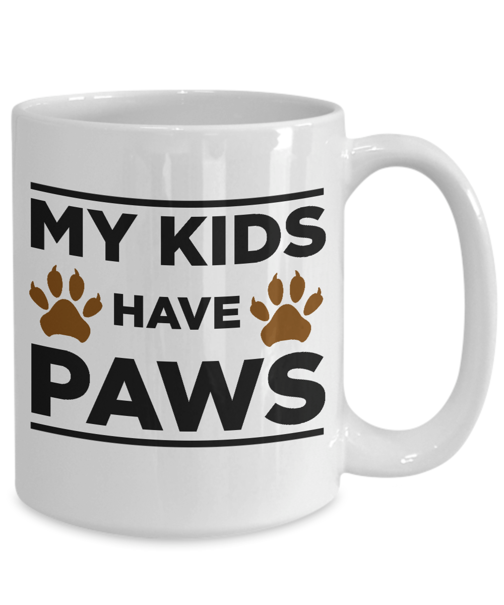 Dog Lover Gift My Kids Have Paws White Ceramic Coffee Mug