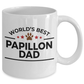Papillon Dog Lover Gift World's Best Dad Birthday Father's Day White Ceramic Coffee Mug